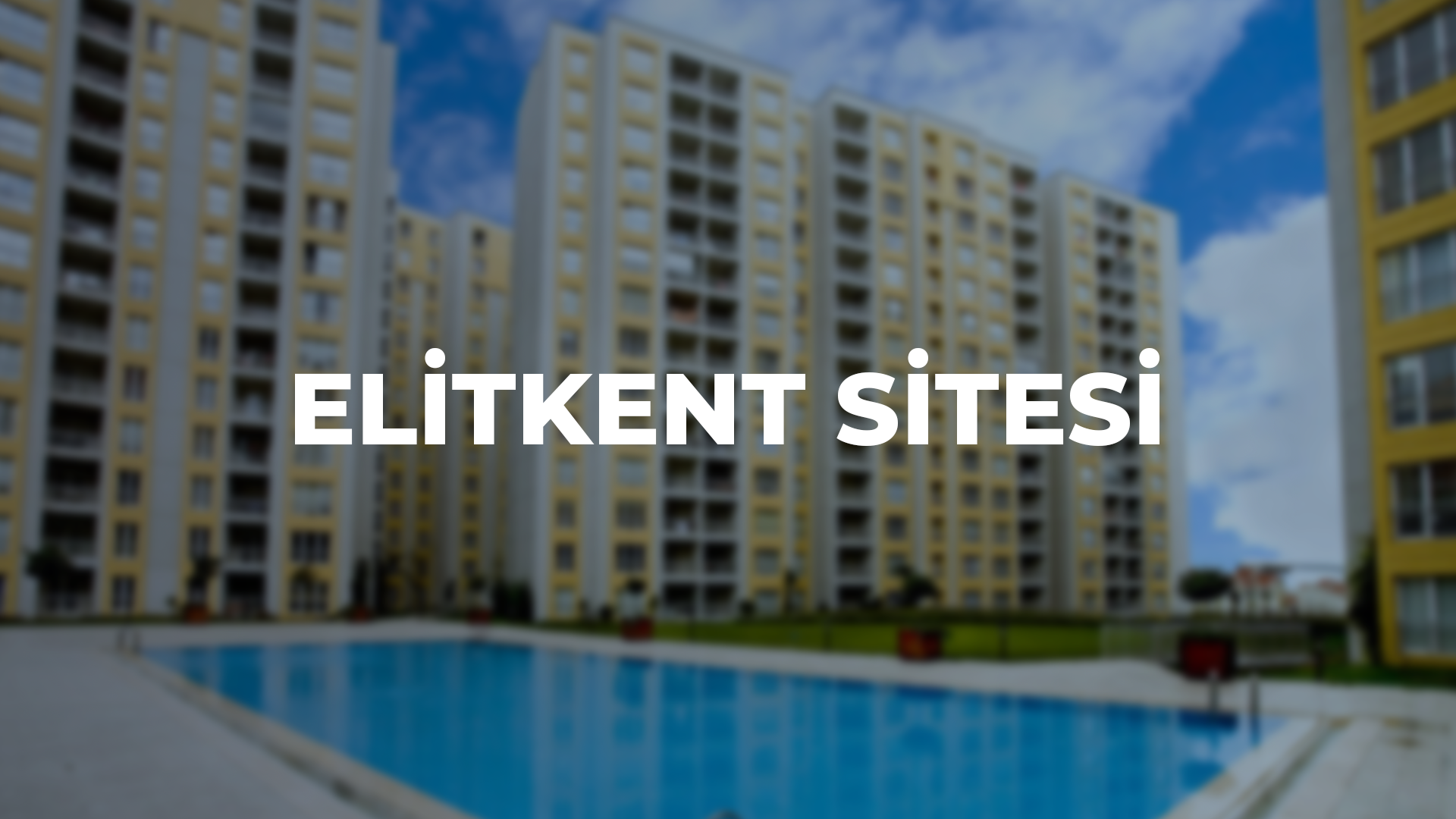 ELİTKENT SİTESİ - Veskay Group referans